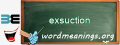 WordMeaning blackboard for exsuction